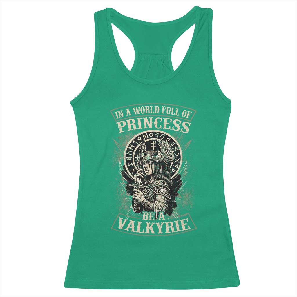 In A World Full Of Princess Be A Valkyrie Racerback Tank Top Viking Norse Mythology - Wonder Print Shop