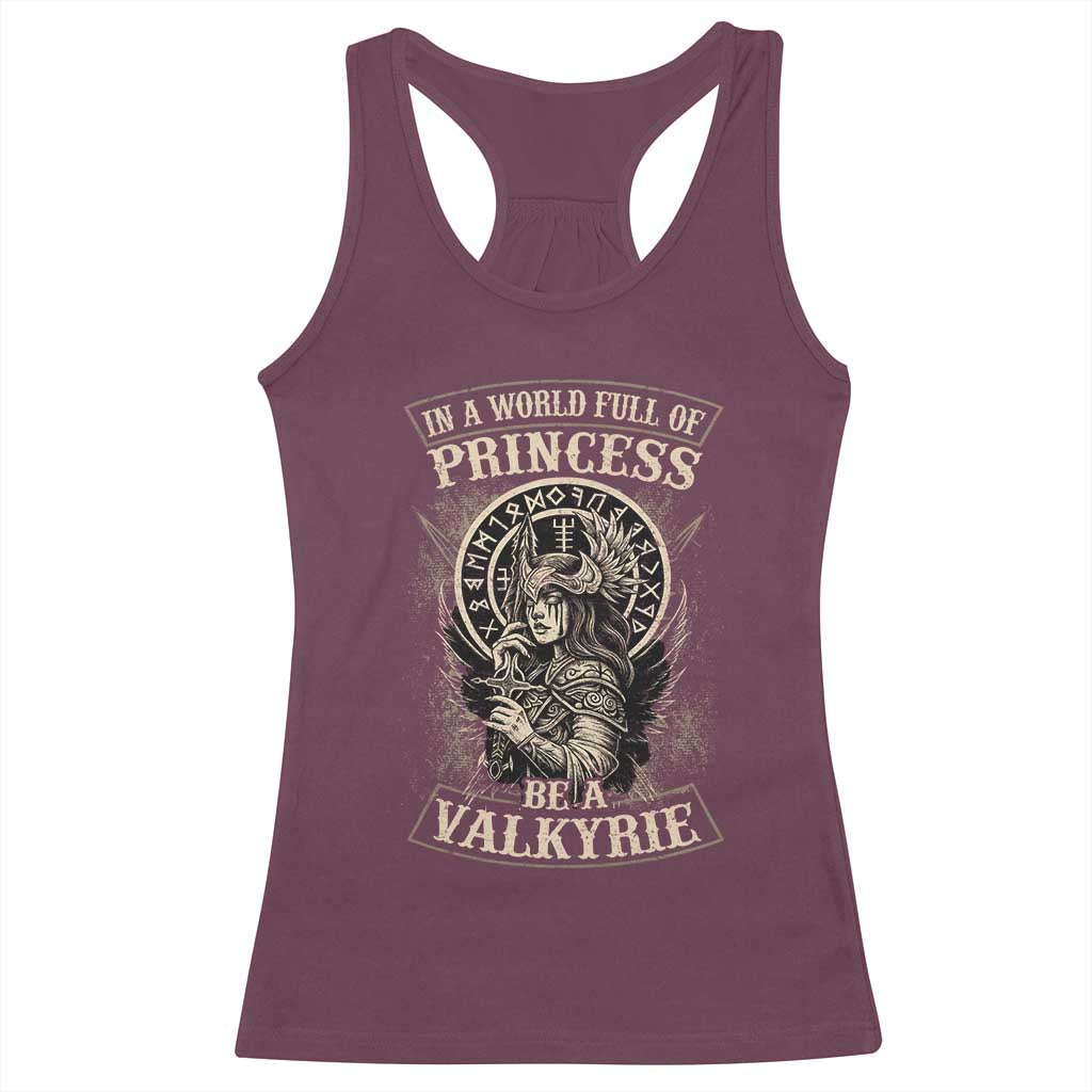 In A World Full Of Princess Be A Valkyrie Racerback Tank Top Viking Norse Mythology - Wonder Print Shop