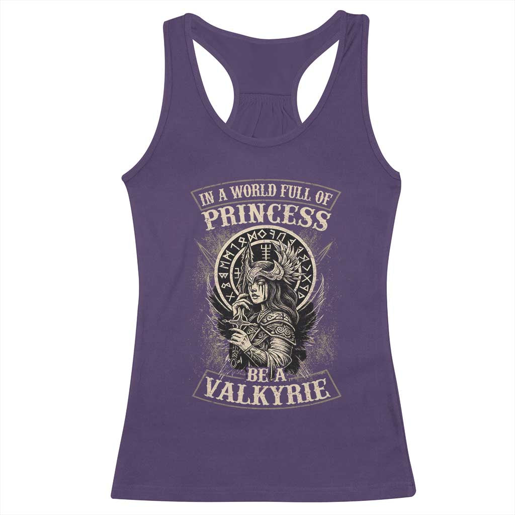In A World Full Of Princess Be A Valkyrie Racerback Tank Top Viking Norse Mythology - Wonder Print Shop
