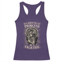 In A World Full Of Princess Be A Valkyrie Racerback Tank Top Viking Norse Mythology - Wonder Print Shop