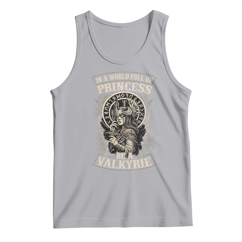 In A World Full Of Princess Be A Valkyrie Tank Top Viking Norse Mythology - Wonder Print Shop