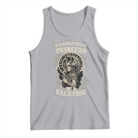 In A World Full Of Princess Be A Valkyrie Tank Top Viking Norse Mythology - Wonder Print Shop