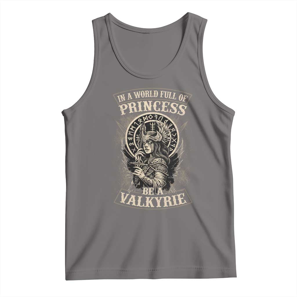 In A World Full Of Princess Be A Valkyrie Tank Top Viking Norse Mythology - Wonder Print Shop