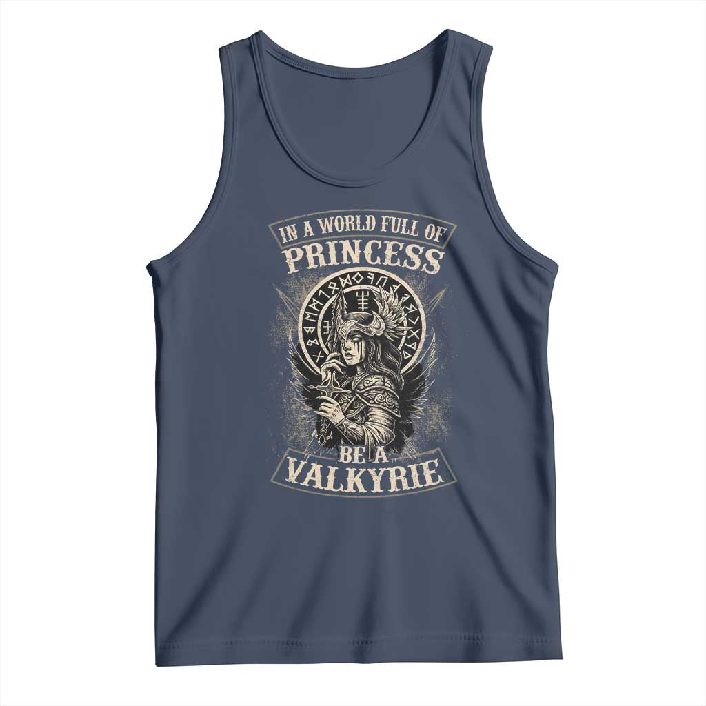 In A World Full Of Princess Be A Valkyrie Tank Top Viking Norse Mythology - Wonder Print Shop