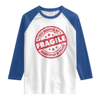 Fragile I Just Dropped My Daughter Off At College Raglan Shirt Drop Off Parents Vintage Star - Wonder Print Shop