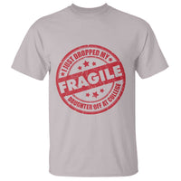 Fragile I Just Dropped My Daughter Off At College T Shirt Drop Off Parents Vintage Star - Wonder Print Shop