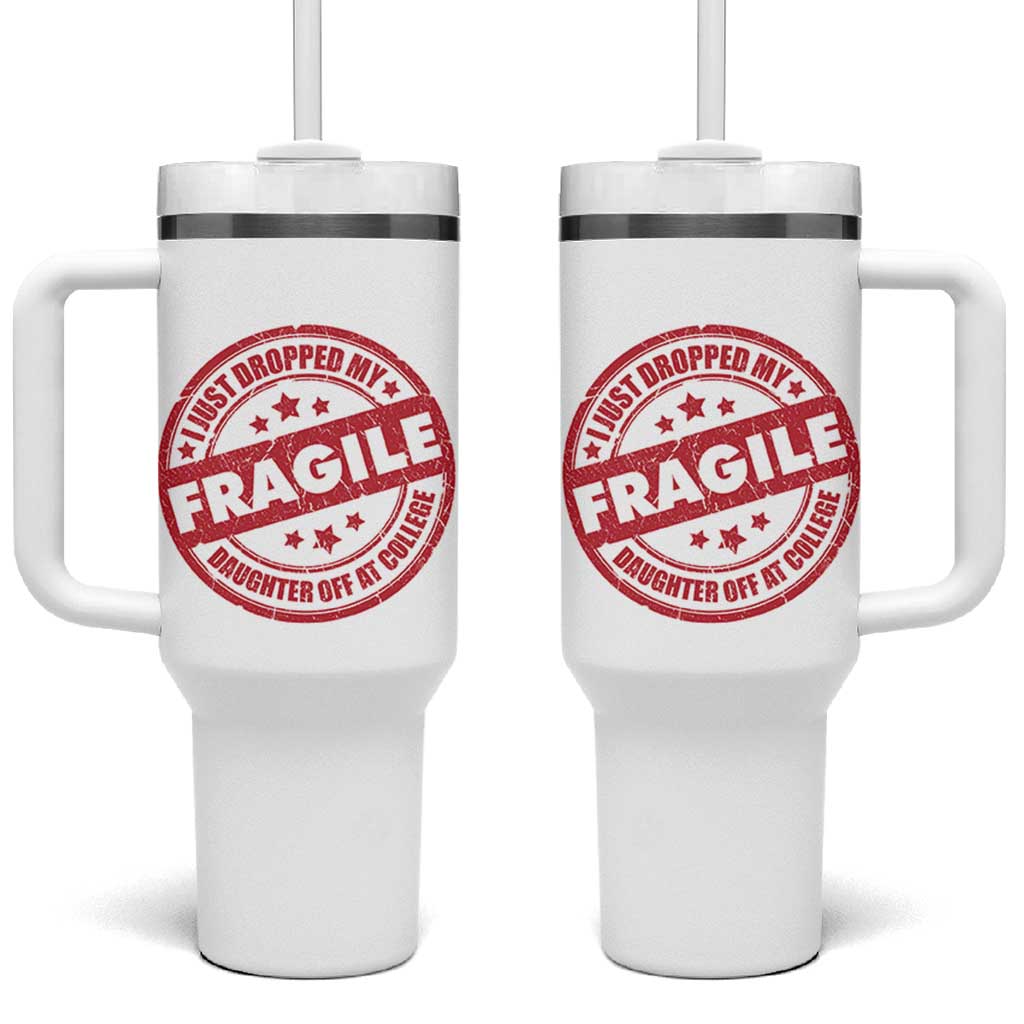 Fragile I Just Dropped My Daughter Off At College Tumbler With Handle Drop Off Parents Vintage Star - Wonder Print Shop