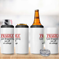 Fragile I Just Dropped My Son Off At College 4 in 1 Can Cooler Tumbler Drop Off Parents - Wonder Print Shop