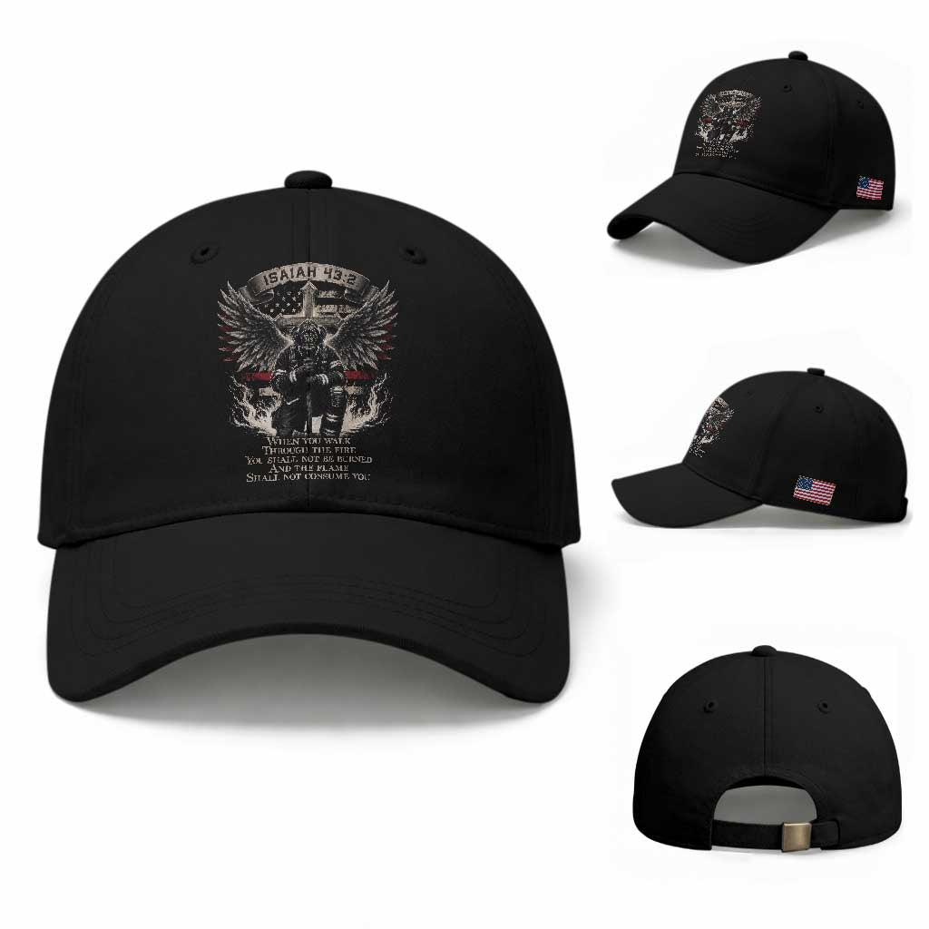 Christian Firefighter Baseball Cap When You Walk Through The Fire You Shall Not Be Burned American Flag
