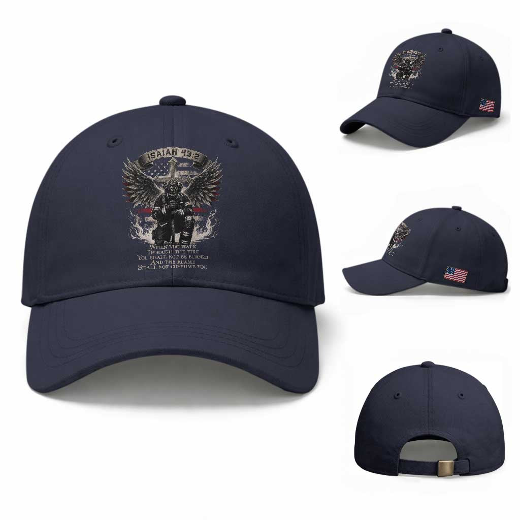 Christian Firefighter Baseball Cap When You Walk Through The Fire You Shall Not Be Burned American Flag