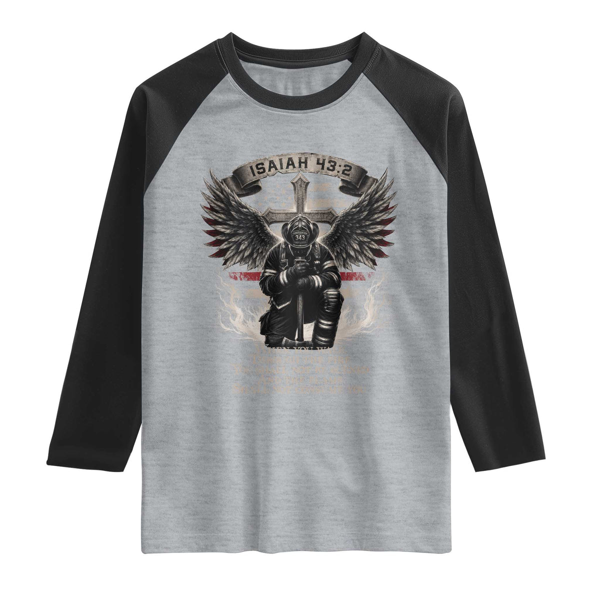 Christian Firefighter Raglan Shirt When You Walk Through The Fire You Shall Not Be Burned American Flag
