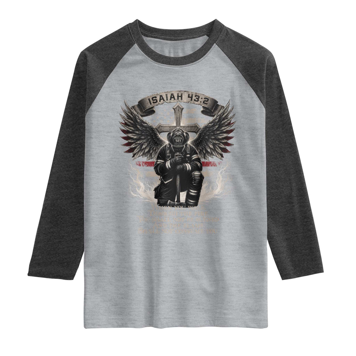 Christian Firefighter Raglan Shirt When You Walk Through The Fire You Shall Not Be Burned American Flag