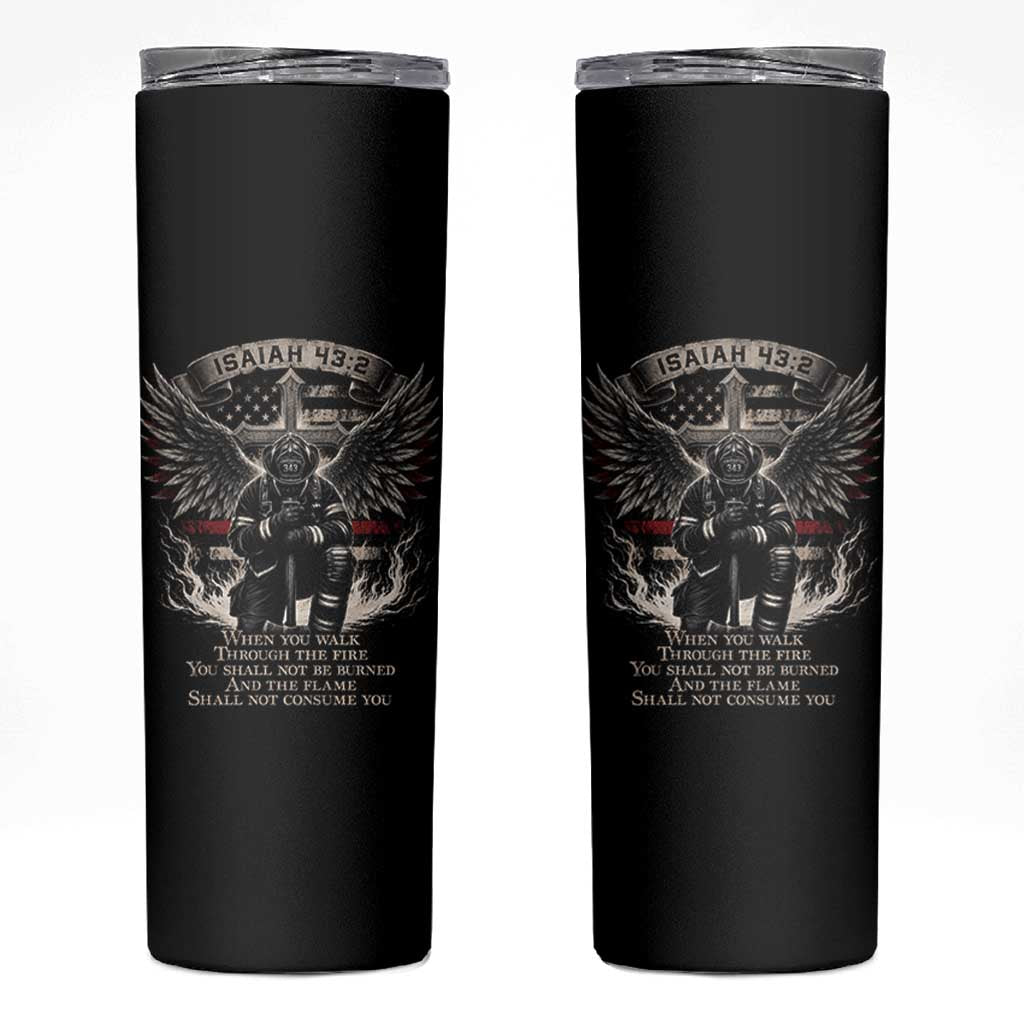 Christian Firefighter Skinny Tumbler When You Walk Through The Fire You Shall Not Be Burned American Flag