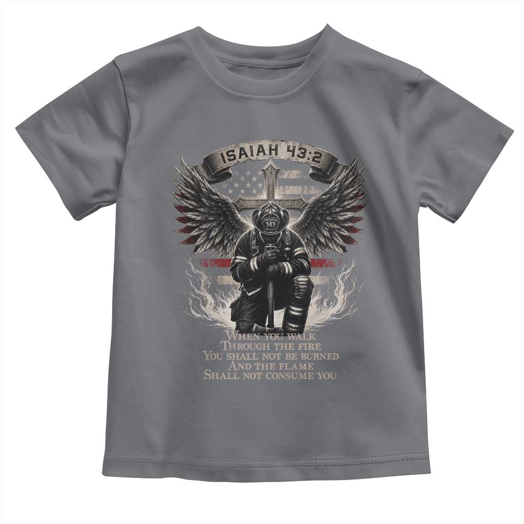 Christian Firefighter Toddler T Shirt When You Walk Through The Fire You Shall Not Be Burned American Flag