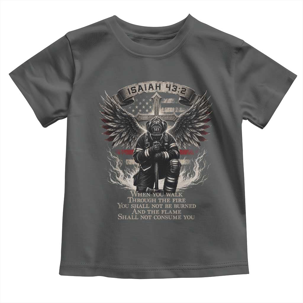 Christian Firefighter Toddler T Shirt When You Walk Through The Fire You Shall Not Be Burned American Flag