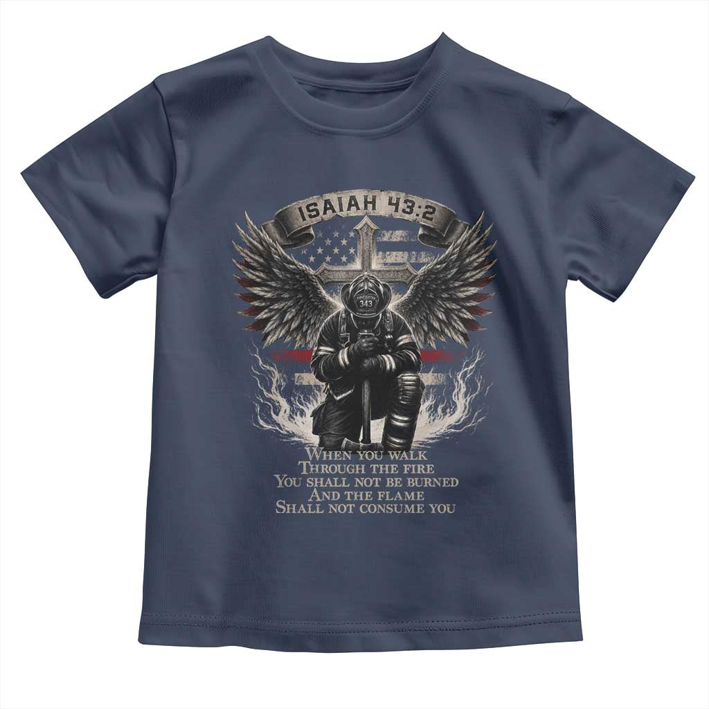Christian Firefighter Toddler T Shirt When You Walk Through The Fire You Shall Not Be Burned American Flag
