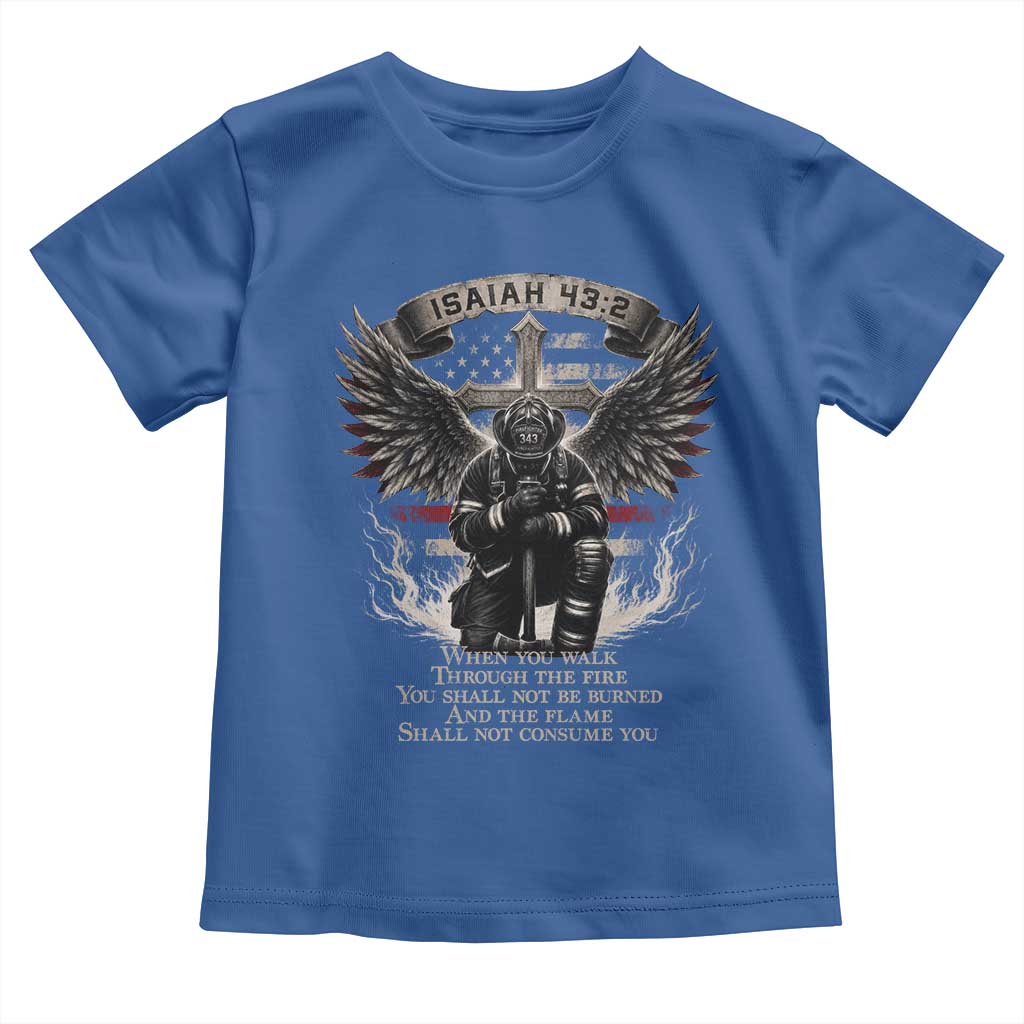 Christian Firefighter Toddler T Shirt When You Walk Through The Fire You Shall Not Be Burned American Flag