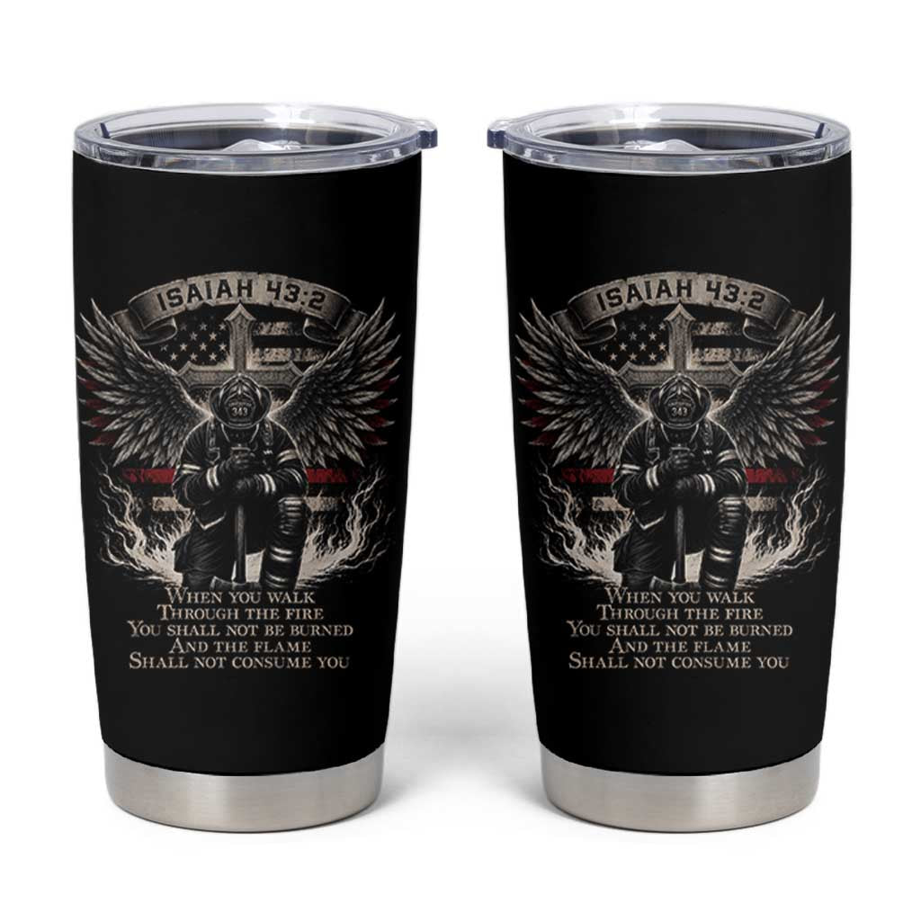 Christian Firefighter Tumbler Cup When You Walk Through The Fire You Shall Not Be Burned American Flag