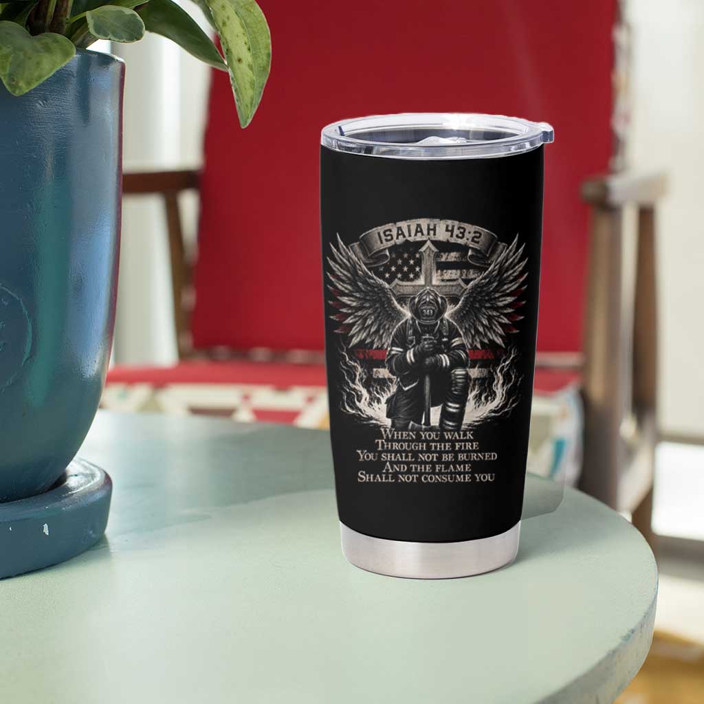 Christian Firefighter Tumbler Cup When You Walk Through The Fire You Shall Not Be Burned American Flag