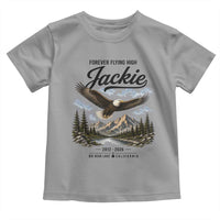 Jackie Bald Eagle Memorial Tribute Toddler T Shirt Forever Flying High Big Bear California 2012 2026