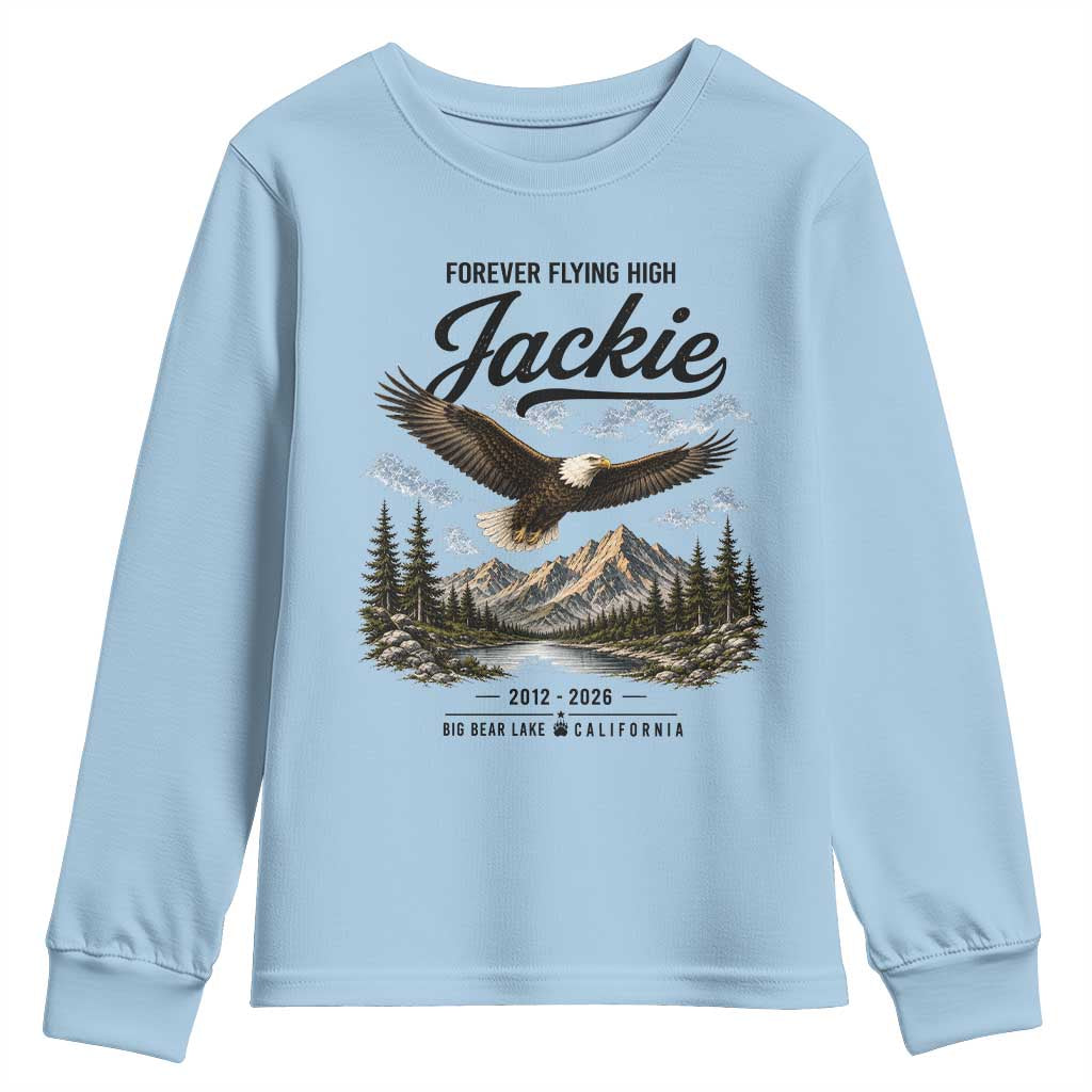Jackie Bald Eagle Memorial Tribute Youth Sweatshirt Forever Flying High Big Bear California 2012 2026