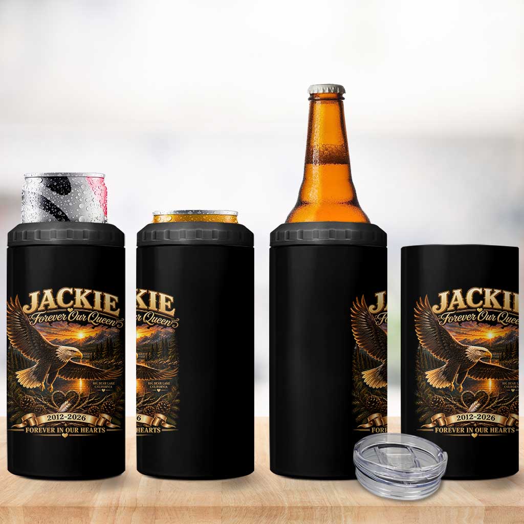 Jackie The Eagle Big Bear Lake California 4 in 1 Can Cooler Tumbler Forever Our Queen And In Our Hearts Wildlife Supports