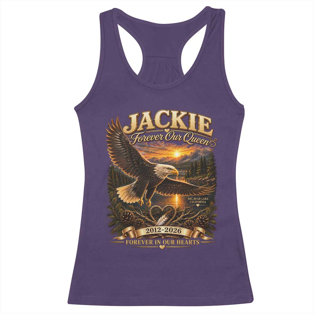 Jackie The Eagle Big Bear Lake California Racerback Tank Top Forever Our Queen And In Our Hearts Wildlife Supports