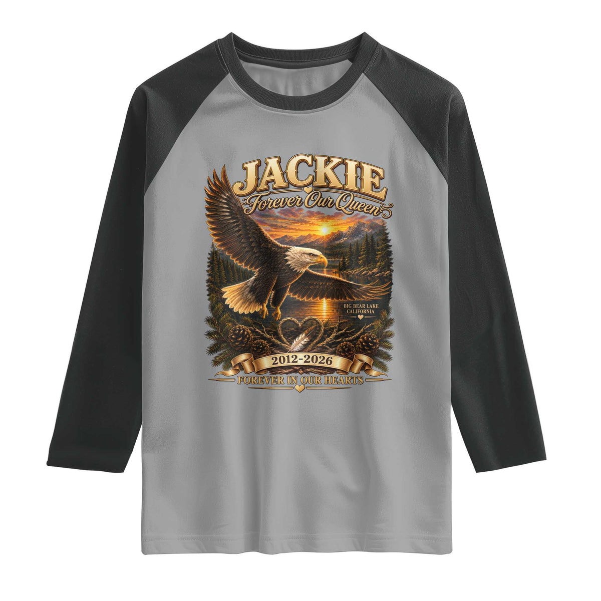 Jackie The Eagle Big Bear Lake California Raglan Shirt Forever Our Queen And In Our Hearts Wildlife Supports