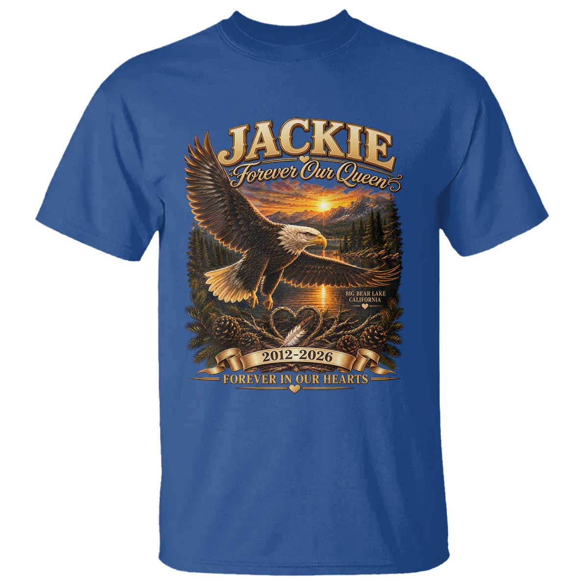 Jackie The Eagle Big Bear Lake California T Shirt Forever Our Queen And In Our Hearts Wildlife Supports