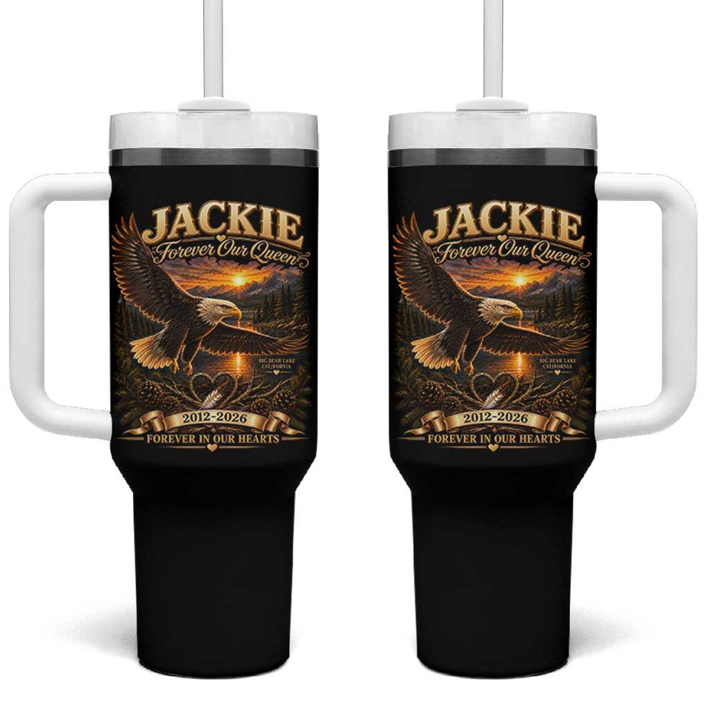 Jackie The Eagle Big Bear Lake California Tumbler With Handle Forever Our Queen And In Our Hearts Wildlife Supports
