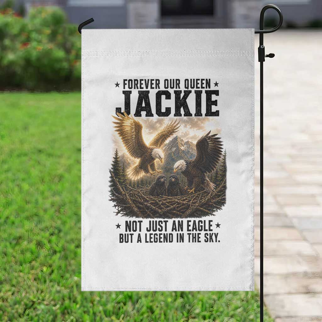 Jackie Bald Eagle Garden Flag Forever Our Queen Not Just An Eagle But A Legend In The Sky