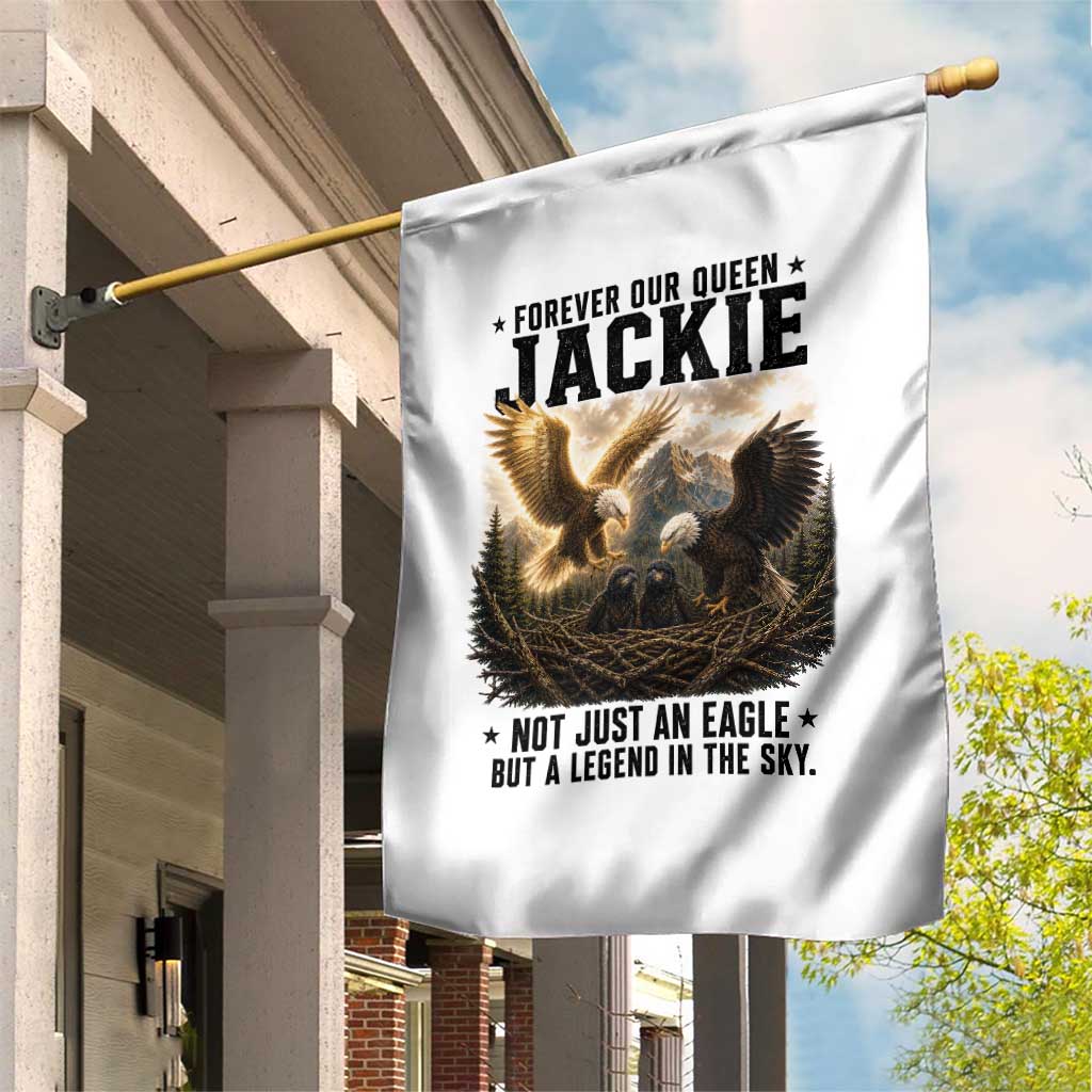 Jackie Bald Eagle Garden Flag Forever Our Queen Not Just An Eagle But A Legend In The Sky