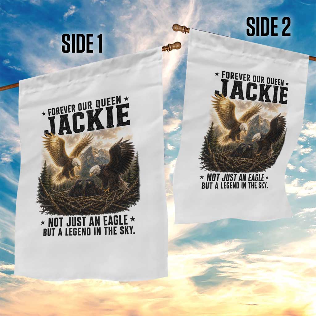 Jackie Bald Eagle Garden Flag Forever Our Queen Not Just An Eagle But A Legend In The Sky