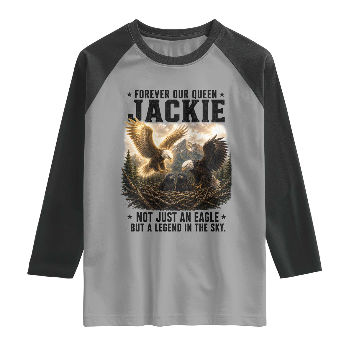 Jackie Bald Eagle Raglan Shirt Forever Our Queen Not Just An Eagle But A Legend In The Sky