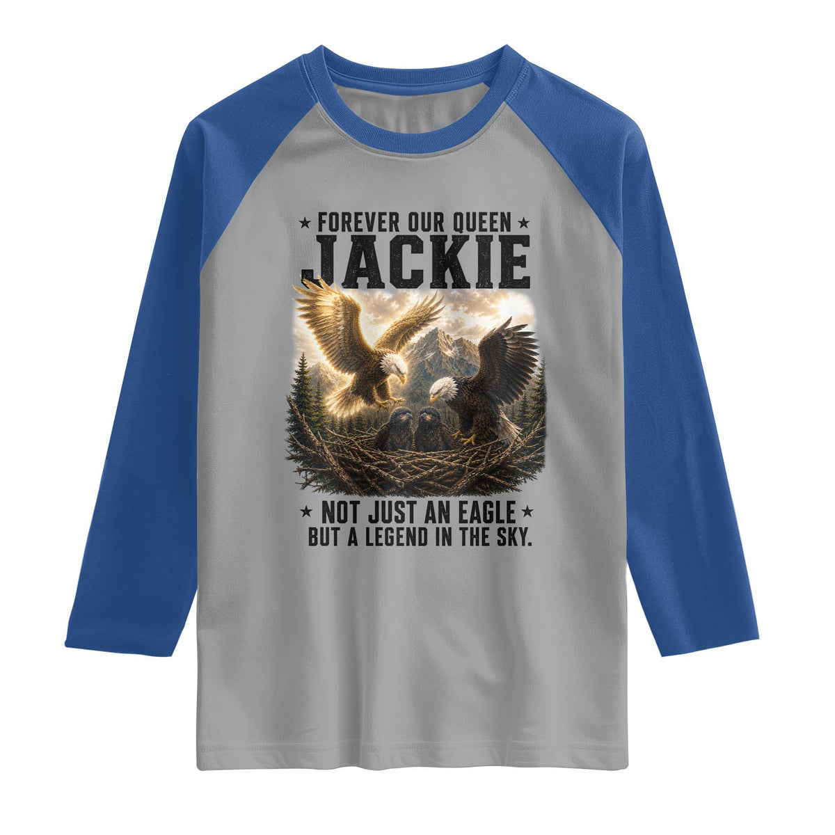 Jackie Bald Eagle Raglan Shirt Forever Our Queen Not Just An Eagle But A Legend In The Sky