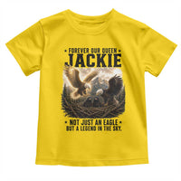 Jackie Bald Eagle Toddler T Shirt Forever Our Queen Not Just An Eagle But A Legend In The Sky