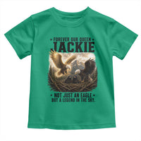 Jackie Bald Eagle Toddler T Shirt Forever Our Queen Not Just An Eagle But A Legend In The Sky