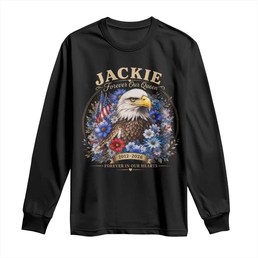 Jackie Bald Eagle Long Sleeve Shirt Forever Our Queen And In Our Hearts USA Floral