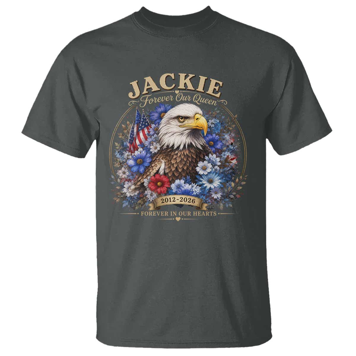 Jackie Bald Eagle T Shirt Forever Our Queen And In Our Hearts USA Floral