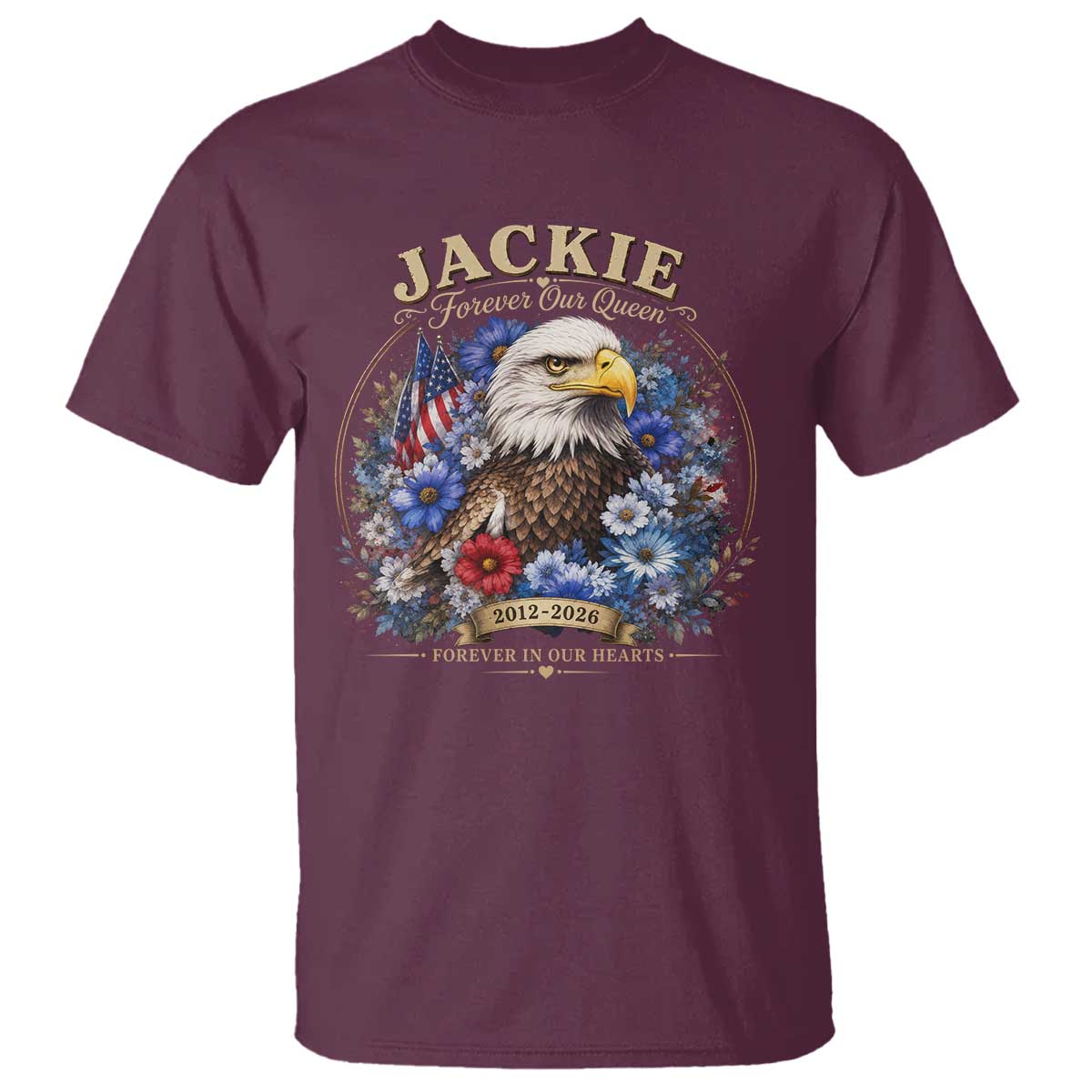 Jackie Bald Eagle T Shirt Forever Our Queen And In Our Hearts USA Floral