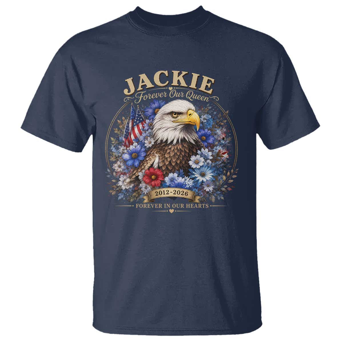 Jackie Bald Eagle T Shirt Forever Our Queen And In Our Hearts USA Floral