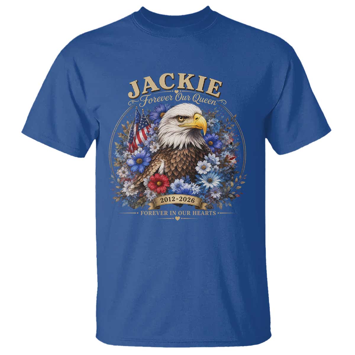Jackie Bald Eagle T Shirt Forever Our Queen And In Our Hearts USA Floral