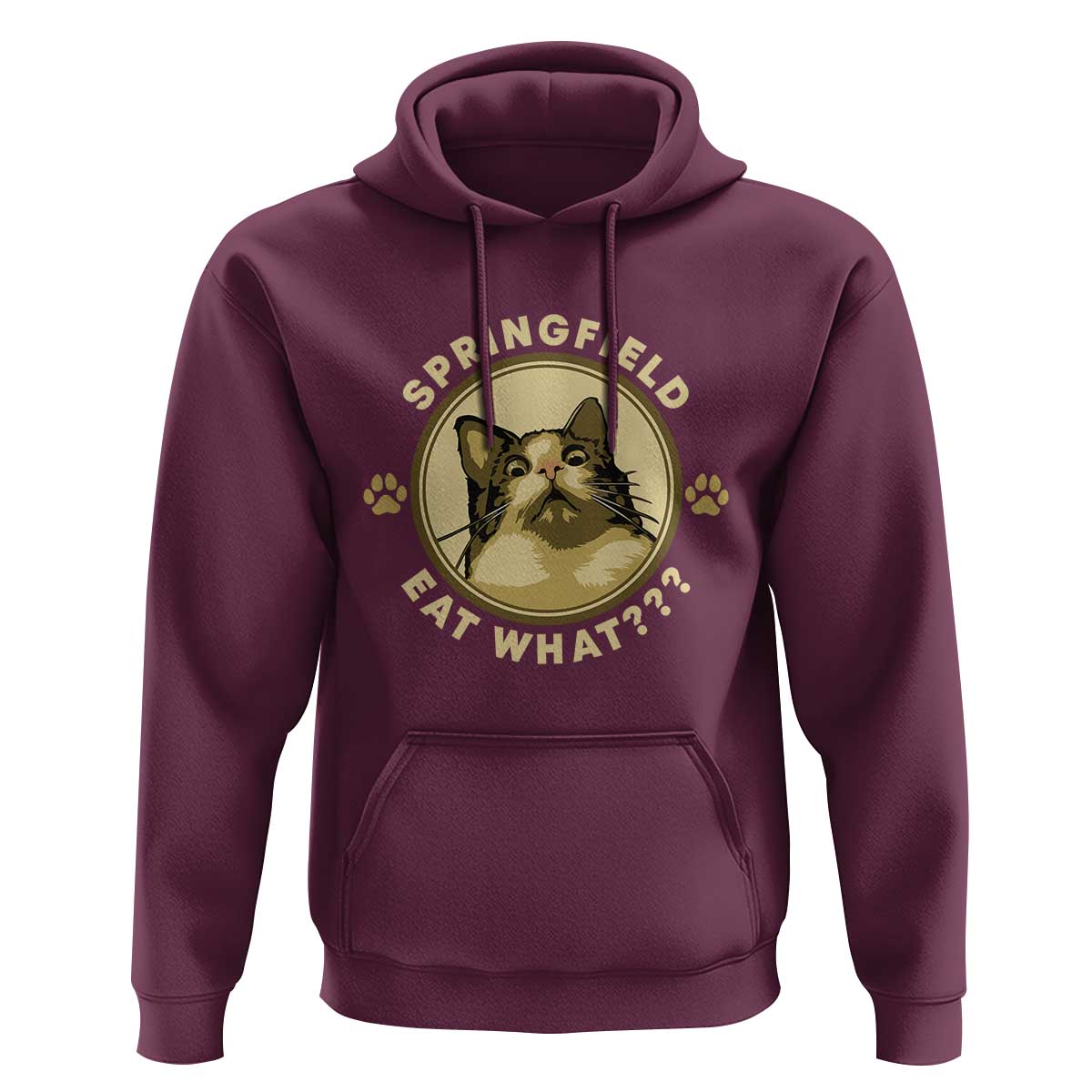Funny Sarcastic Hoodie Springfield Eat What Shocked Cat Paw Pet Lovers Election 2024 - Wonder Print Shop