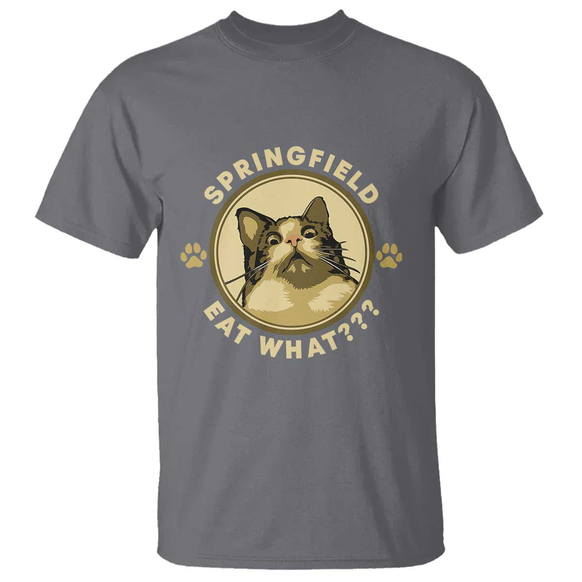 Funny Sarcastic T Shirt Springfield Eat What Shocked Cat Paw Pet Lovers Election 2024 - Wonder Print Shop