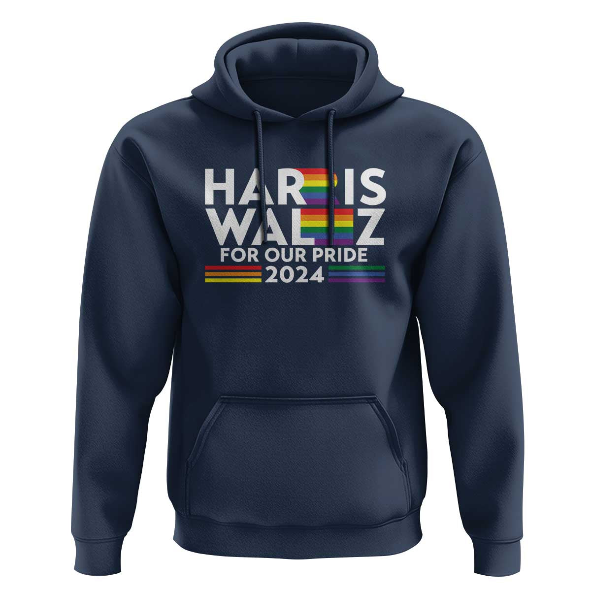 Harris Walz Supporter Hoodie Harris Walz For Our Pride 2024 LGBTQ Rainbow Flag - Wonder Print Shop