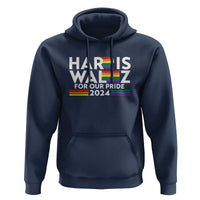Harris Walz Supporter Hoodie Harris Walz For Our Pride 2024 LGBTQ Rainbow Flag - Wonder Print Shop