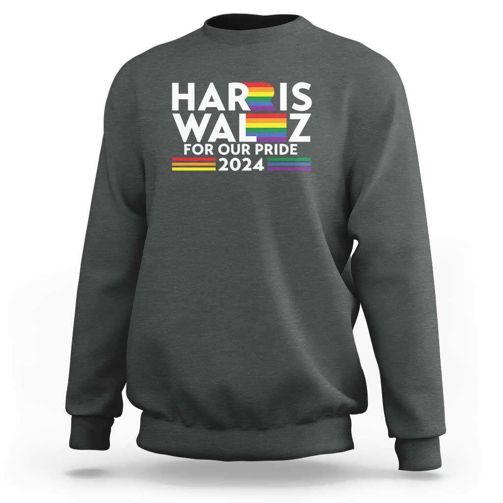 Harris Walz Supporter Sweatshirt Harris Walz For Our Pride 2024 LGBTQ Rainbow Flag - Wonder Print Shop
