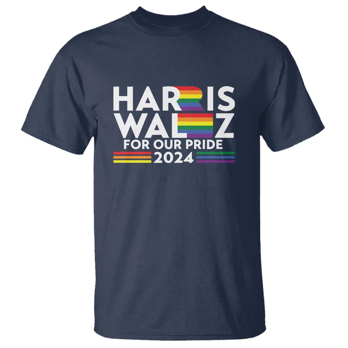 Harris Walz Supporter T Shirt Harris Walz For Our Pride 2024 LGBTQ Rainbow Flag - Wonder Print Shop