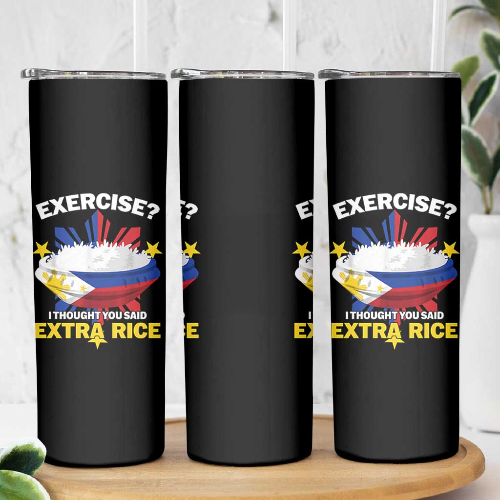 Funny Philippines Skinny Tumbler Exercise I Thought You Said Extra Rice - Wonder Print Shop
