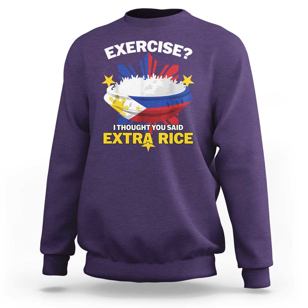Funny Philippines Sweatshirt Exercise I Thought You Said Extra Rice - Wonder Print Shop